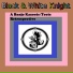 Black & White Knight