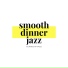 Smooth Dinner Jazz