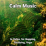 Calm Music, Relaxing Spa Music, Yoga