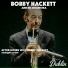 Bobby Hackett and His Orchestra