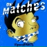 The Matches