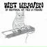 Wet Heaven