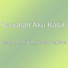 Bawalah Aku Kasih