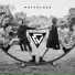 MATCHLESS