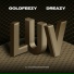 Goldfeezy feat. Dreazy