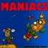 Maniacs