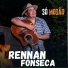 RENNAN FONSECA