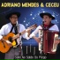 Adriano Mendes e Ceceu