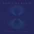 Crafting Audio