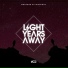 Light Years Away