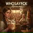 whosayfck