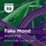 Fake Mood