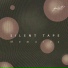 Silent Tape