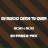 Mc Mn, MC Rd, DJ Pablo Mix