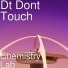 Dt Dont Touch