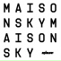 Maison Sky