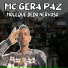 MC gera paz