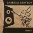 BaseBall Beat Boy