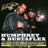 Humphrey, Busta Flex