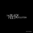 The Black Feet Revolution