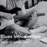 Blues Intoroducthion