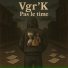Vgr'K