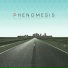 Phenomesis