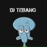 DJ Tebang