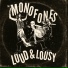 The Monofones