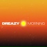 Dreazy feat. Dr. Wild