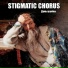 Stigmatic Chorus