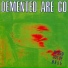 Demented Are Go