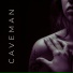 CAVEMAN