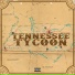Tennessee Tycoon
