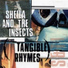 Sheila and The Insects