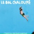 Le Bal Chaloupé