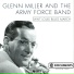 Glenn Miller, The Army Force Band