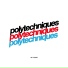 Polytechniques