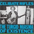 The Celibate Rifles