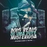 MC NEGUINHO DO MORRO, DJ JOEL MIX