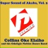 Collins Oke Elaiho, His Odoligie Nobles Dance Band