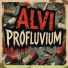 Alvi profluvium.