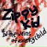 Zippy Kid