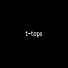 T-Tops