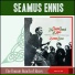 Seamus Ennis [1959 - The Bonny Bunch of Roses]
