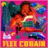 Flee & Cash Cobain