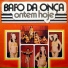 Bafo da Onça feat. Osvaldo Nunes