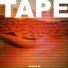 Tape
