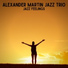 Alexander Martin Jazz Trio