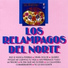 Los Relampagos Del Norte